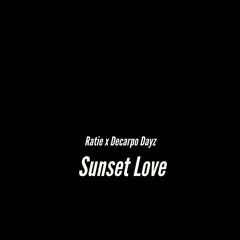 Ratie x Decarpo Dayz - Sunset Love