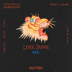 LYNX Japan 005 - ワイルドキャット Soundsystem w/ Midori Aoyama