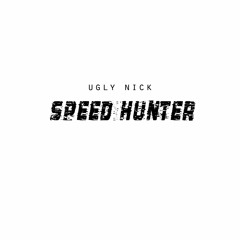 Ugly Nick - Speed Hunter - Free DL •.¸¸.•´´¯