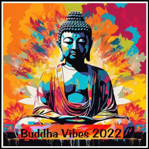 Buddha Vibes 2022