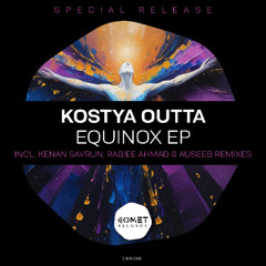 Premiere: Kostya Outta - Equinox (Kenan Savrun Remix)