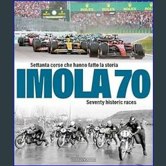 $${EBOOK} 📖 Imola 70: Settanta corse che hanno fatto la storia/Seventy historic races (Multilingua