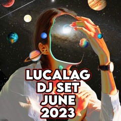 Lucalag - Dj Set - June 2023