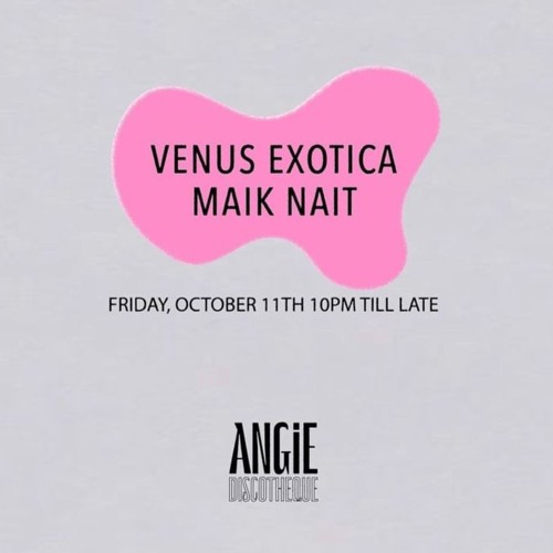 Maik Nait B2B Venus Exotica At Angie Discotheque Athens 11.10.24