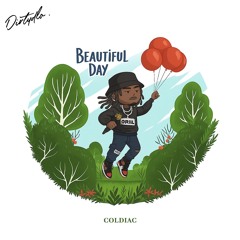 COLDIAC - Beautiful Day ( Drill Remix ) Edit By Dirtydlo