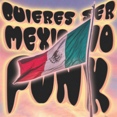 QUIERES SER MEXICANO FUNK - Slowed