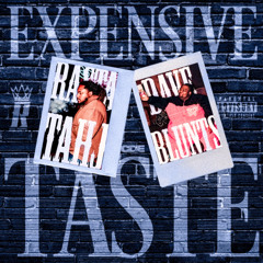Expensive Taste