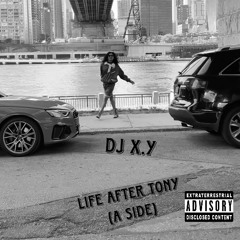 Life After Tony (A Side) [Sweet Dreams Finding]