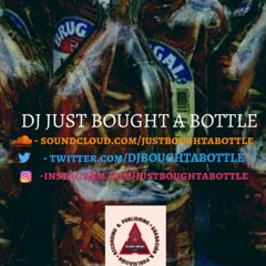 DJ Just Bought A Bottle - Dembow Dance Party Vol. 3
