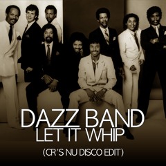 Dazz Band - Let It Whip (CR'S DISCO EDIT)