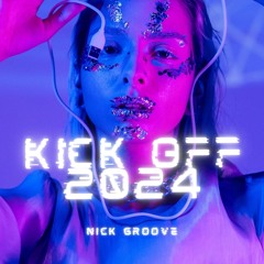 NICK GROOVE - KICK OFF 2024