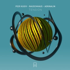 Rauschhaus, Peer Kusiv, Adrinalin - Tension  [Forevermore]