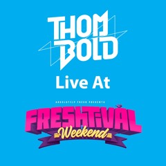 Thom Bold live at Freshtival 2023