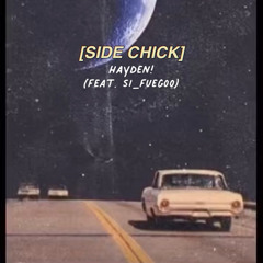 SIDE CHICK(feat. Si_fuegoo)