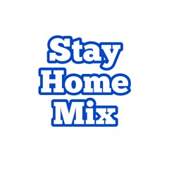 StayHomeMixEpisode34 - Deep & Soulful Vibes