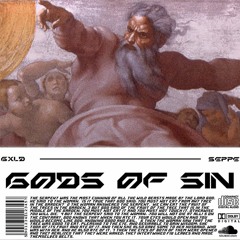 Gods Of Sin W/GXLD