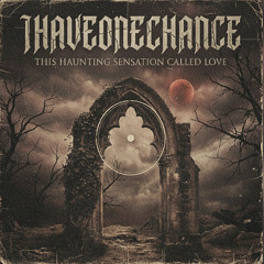 THIS HAUNTING SENSATION CALLED LOVE