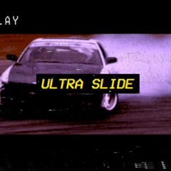 ULTRA SLIDE