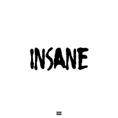 Insane (Prod. Plago)