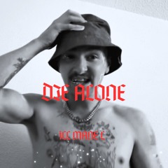 DIE ALONE