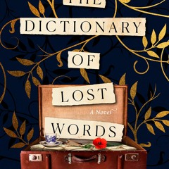 Read/Download The Dictionary of Lost Words BY : Pip Williams