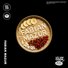 FABIAN MAZUR | LET HIM COOK radio - Bass, Trap, Hiphop