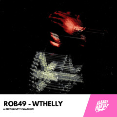 WTHELLY - Albert Harvey SMASH-UP!