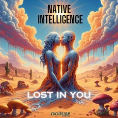 Lost In You  *   Excursion Music  (Traxsource Exclusive)