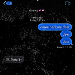 Come Here My Dear (ft. 5mal9)