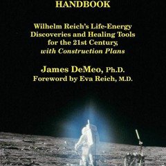 PDF✔read❤online The Orgone Accumulator Handbook: Wilhelm Reichs Life-Energy Discoveries and Hea