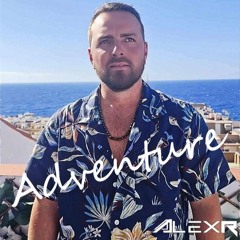 AlexR- Adventure