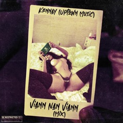 Kennay Uptown Music - Viann Nan Viann Mix #1