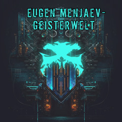 Eugen Menjaev - Geisterwelt  ( Original Mix ) [ Darker Sounds ]