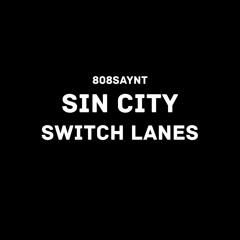 SWITCH LANES