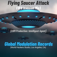 Flying Saucers Attack [UFO Mix]