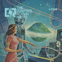 The Control Room Radio #068