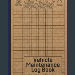 #^D.O.W.N.L.O.A.D 📚 Vehicle Maintenance Log Book: Car Repair Journal / Automotive Service Record B