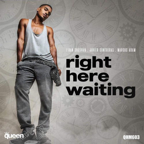 Liran Shoshan, Javier Contreras & Marcos Adam (Radio) - Right Here Waiting