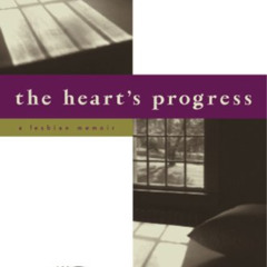 DOWNLOAD EBOOK 💗 The Heart's Progress: A Lesbian Memoir by  Claudia Bepko [EBOOK EPU