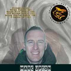 Marc Upton, Shar-K - Day Dreaming Radioshow ep.129 | Deep House | Progressive House | Electronica