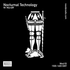 Nocturnal Technology with Mars89 03JUL2024