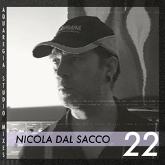 Aquaregia Studio Mixes No. 22: Nicola Dal Sacco