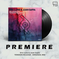 PREMIERE: Eric Lune & Juan Sapia - Tension Release (Original Mix) [PROPORTION]