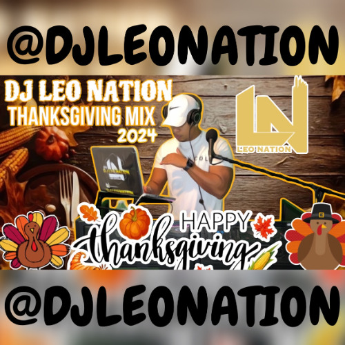 Dj Leo Nation - Thanksgiving Mix 2024 | Reggaeton | Salsa | Merengue | Dembow @djleonation