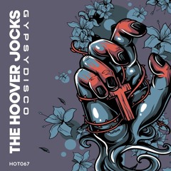 HOT067: The Hoover Jocks - Gypsy Disco (Coming Soon)