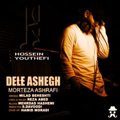 Morteza Ashrafi - Dele Ashegh (Hossein Youthefi Remix)