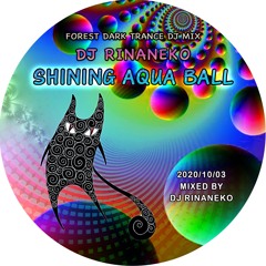 DJ Rinaneko - Shining Aqua Ball