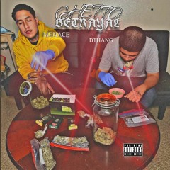 GHETTO BETRAYAL FT DTHANG