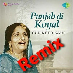 Surinder Kaur Evergreen Songs Remix