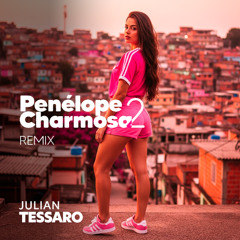 PENÉLOPE CHARMOSA 2 (REMIX) - DJ JULIAN TESSARO